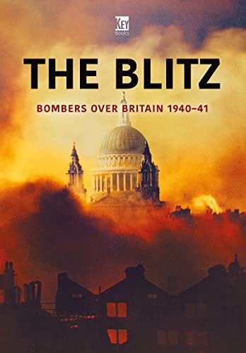 The Blitz: Bombers over Britain 1940-41 von Key Publishing