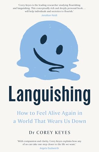 Languishing: How to Feel Alive Again in a World That Wears Us Down von Torva