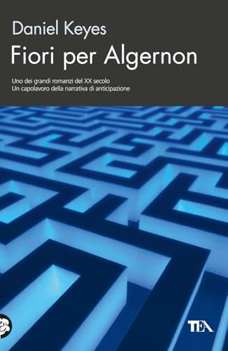 Fiori per Algernon (TEA biblioteca)