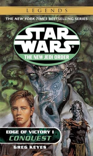 Conquest: Star Wars Legends: Edge of Victory, Book I (Star Wars: The New Jedi Order - Legends, Band 7)