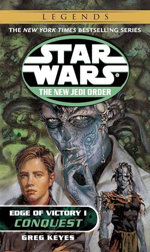 Conquest: Star Wars Legends: Edge of Victory, Book I (Star Wars: The New Jedi Order - Legends, Band 7)