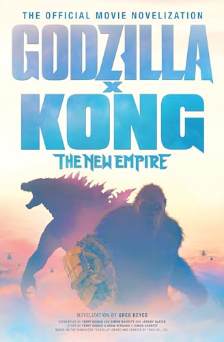 Godzilla X Kong: The New Empire - The Official Movie Novelization von Titan