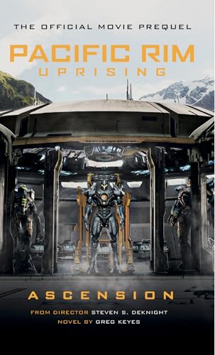 Pacific Rim Uprising - Ascension: The official movie prequel. Novel von Titan Books
