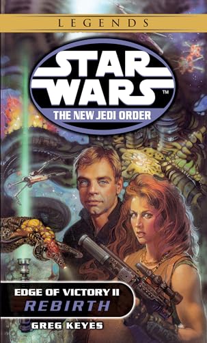 Rebirth: Star Wars Legends: Edge of Victory, Book II (Star Wars: The New Jedi Order - Legends, Band 8)