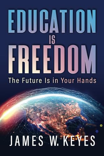 Education Is Freedom: The Future Is in Your Hands von Savio Republic