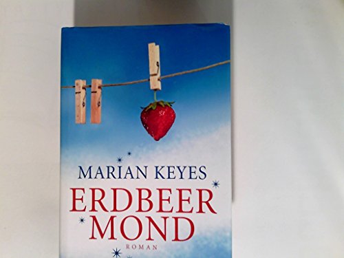 Erdbeermond: Roman Erdbeermond: Roman