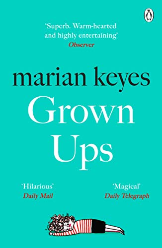 Grown Ups: An absorbing page-turner from Sunday Times bestselling author Marian Keyes von Penguin