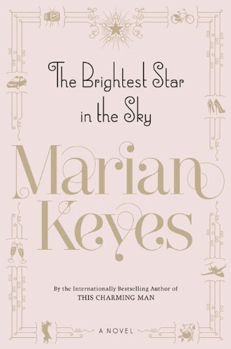 The Brightest Star in the Sky: A Novel