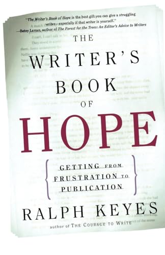 The Writer's Book of Hope: Getting from Frustration to Publication The Writer's Book of Hope: Getting from Frustration to Publication von Holt McDougal