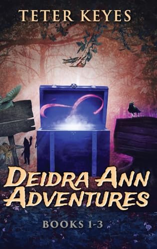 Deidra Ann Adventures - Books 1-3 von Next Chapter