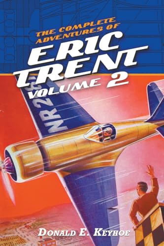 The Complete Adventures of Eric Trent, Volume 2 von Altus Press