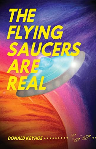 The Flying Saucers Are Real von Curious Publications