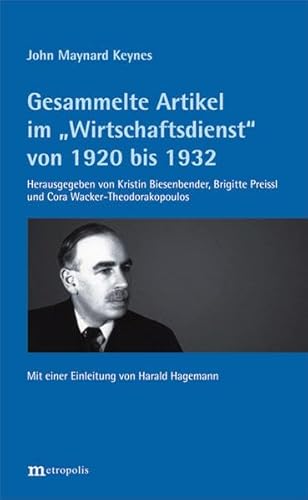 Gesammelte Artikel im "Wirtschaftsdienst" von 1920 bis 1932