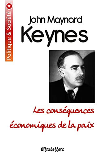 Les conséquences économiques de la paix Les conséquences économiques de la paix von ULTRALETTERS PU