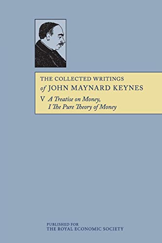 The Collected Writings of John Maynard Keynes The Collected Writings of John Maynard Keynes
