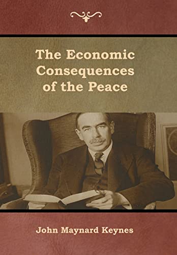 The Economic Consequences of the Peace The Economic Consequences of the Peace