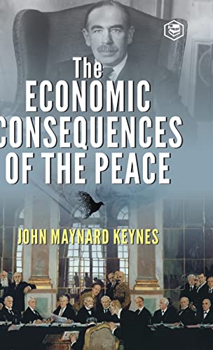 The Economic Consequences of the Peace von Sanage Publishing House