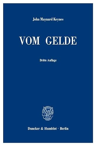 Vom Gelde (A Treatise on Money).: Ins Deutsche übersetzt von Carl Krämer unter Mitwirkung von Louise Krämer.