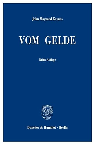 Vom Gelde (A Treatise on Money).: Ins Deutsche übersetzt von Carl Krämer unter Mitwirkung von Louise Krämer.