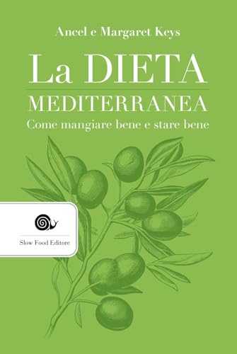 La dieta mediterranea. Come mangiare bene e stare bene (AsSaggi)