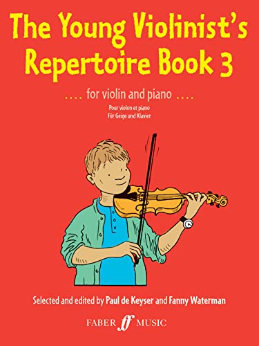 The Young Violinist's Repertoire Book 3: (Violin and Piano): For Violin and Piano