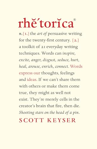 Rhetorica: A toolkit of 21 everyday writing techniques von Rethink Press