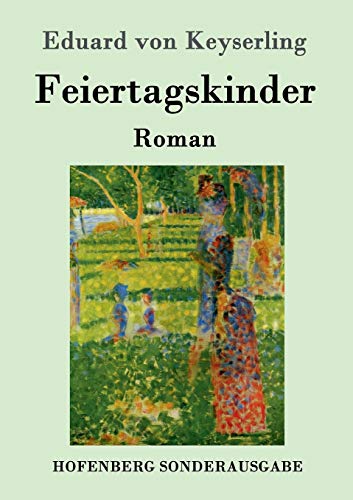 Feiertagskinder: Roman Feiertagskinder: Roman