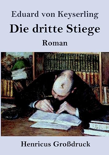 Die dritte Stiege (Großdruck): Roman