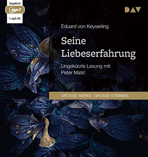Seine Liebeserfahrung: Ungekürzte Lesung mit Peter Matić (1 mp3-CD): Ungekürzte Lesung mit Peter Matic von Der Audio Verlag