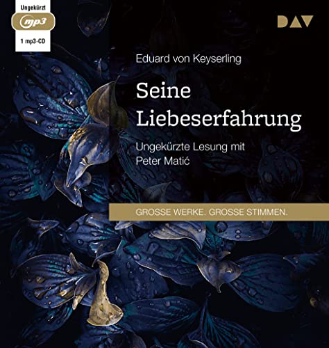Seine Liebeserfahrung: Ungekürzte Lesung mit Peter Matić (1 mp3-CD) von Der Audio Verlag