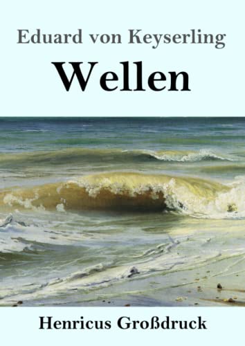 Wellen (Großdruck) von Henricus