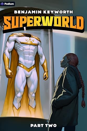 Superworld 2: An Alternate Reality Fantasy von Podium Publishing