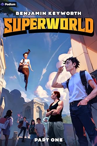 Superworld: An Alternate Reality Fantasy von Podium Publishing