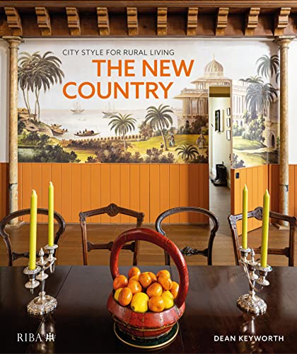 The New Country: City Style for Rural Living von RIBA Publishing