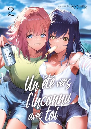 Un été vers l'inconnu avec toi - Tome 02 von MEIAN