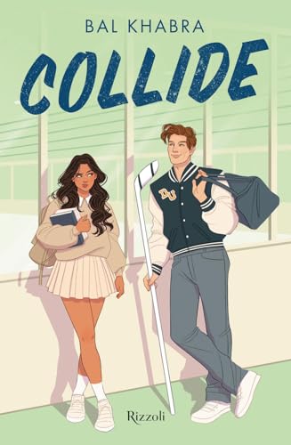 Collide (Narrativa Ragazzi) von Rizzoli
