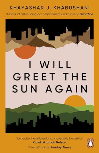 I Will Greet the Sun Again: 'Exquisite, heart-breaking, incredibly beautiful' Caleb Azumah Nelson von Viking Drill & Tool