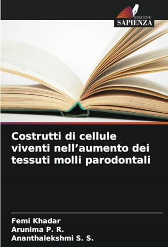 Costrutti di cellule viventi nell’aumento dei tessuti molli parodontali von Edizioni Sapienza