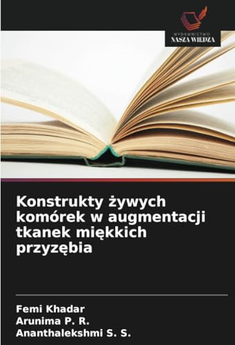 Konstrukty żywych komórek w augmentacji tkanek miękkich przyzębia: DE von Wydawnictwo Nasza Wiedza