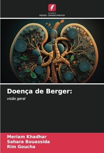 Doença de Berger:: visão geral Doença de Berger:: visão geral von Edições Nosso Conhecimento