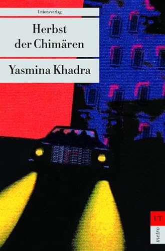 Herbst der Chimären: Dritter Band der Commissaire-Llob-Trilogie (Unionsverlag Taschenbücher)
