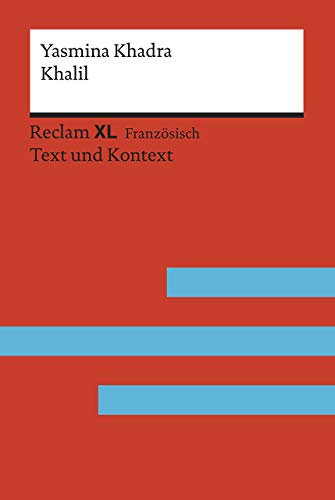 Khalil: Roman. Fremdsprachentexte Reclam XL – Text und Kontext. Niveau B2 (GER) (Reclam Fremdsprachentexte XL)