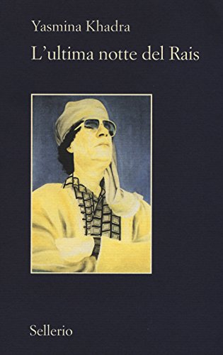 L'ultima notte del Rais (Il contesto)
