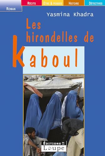 Les hirondelles de Kaboul (grands caractres)