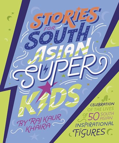 Stories for South Asian Superkids: Discover the inspirational lives of 50 figures from South Asia von Puffin