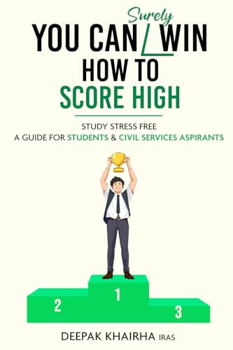 You Can Surely Win: How to Score High - Study Stress Free: A Guide for Students & Civil Services Aspirants You Can Surely Win: How to Score High - Study Stress Free: A Guide for Students & Civil Services Aspirants von White Falcon Publishing