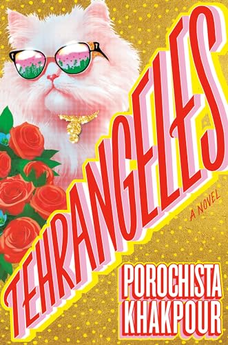 Tehrangeles: A Novel