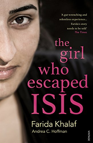 The Girl Who Escaped ISIS: Farida's Story von Vintage