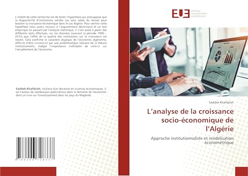 L’analyse de la croissance socio-économique de l’Algérie: Approche institutionnaliste et modélisation économétrique von Éditions universitaires européennes