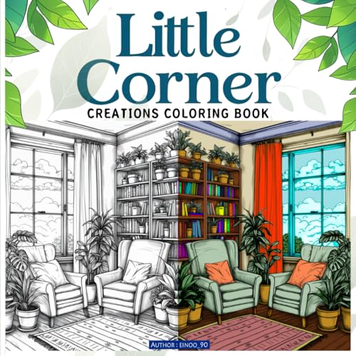 Little Corner Creations Coloring Book: Coloring book featuring soothing designs for adults and grown-ups to relax and relieve stress, perfect gift for moments of peace and creativity von Independently published